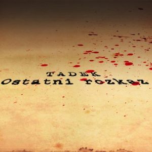 tadek-ostatni-rozkaz